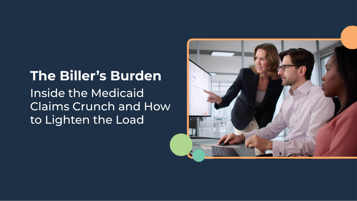 CT TPB eBook 2 of 3  The Biller’s Burden Inside the Medicaid Claims Crunch and How to Lighten the Load_-3