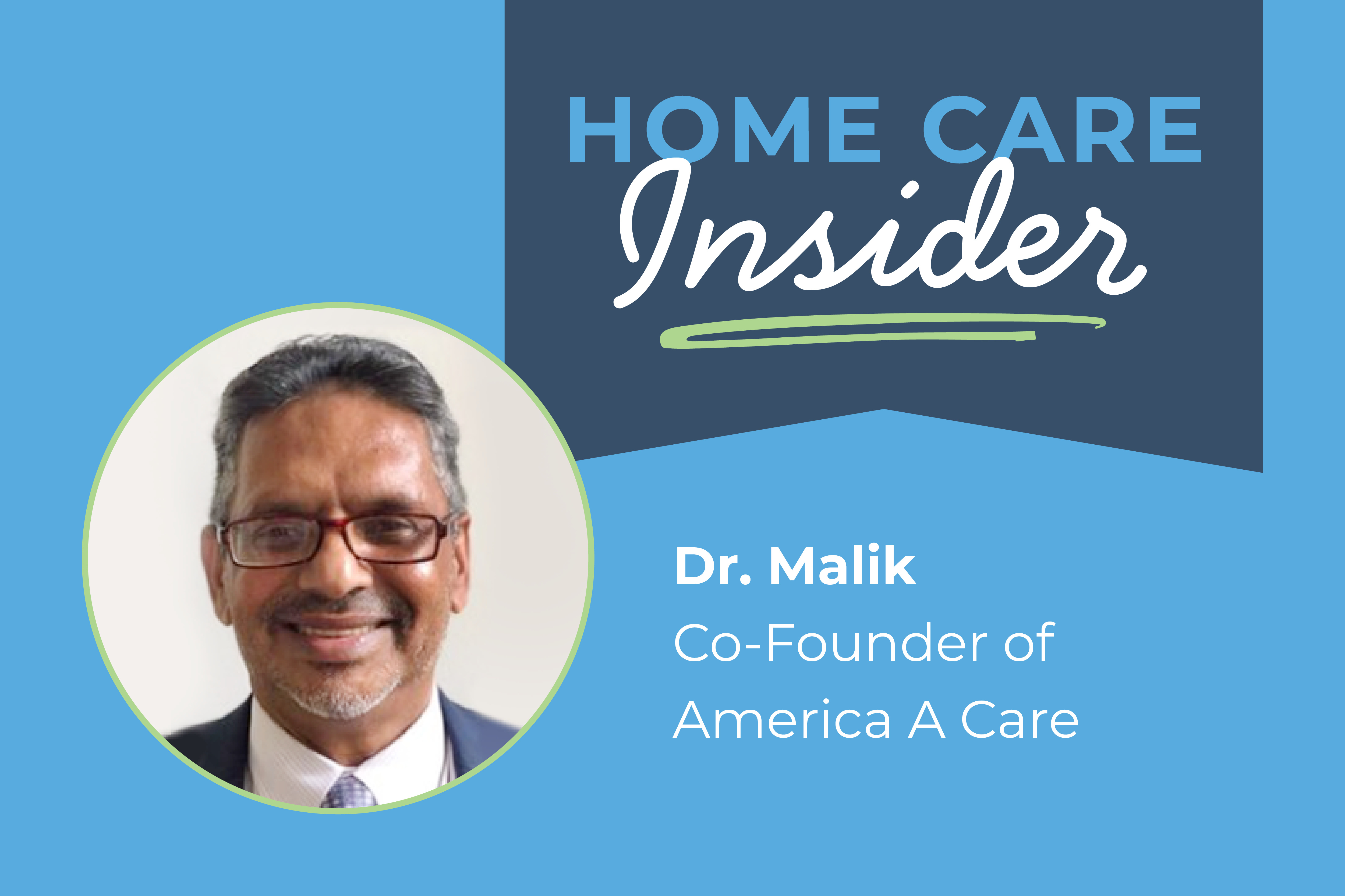 Home-Care-Insider_Malik